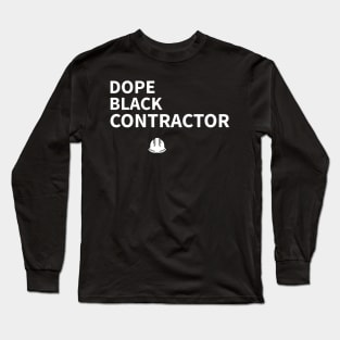 DOPE BLACK CONTRACTOR Long Sleeve T-Shirt